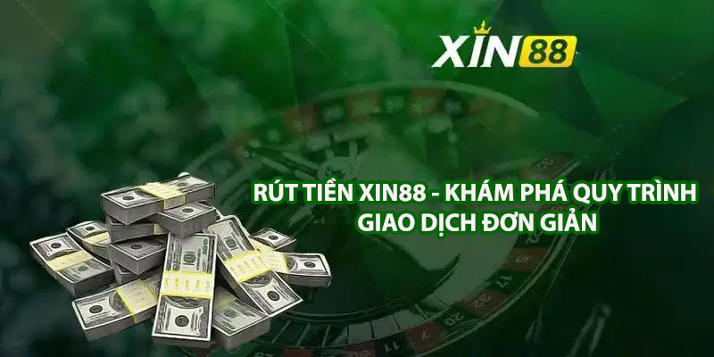 Rút tiền xin88